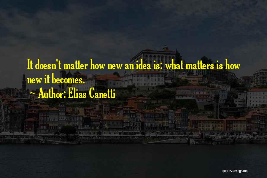 Elias Canetti Quotes 1855018