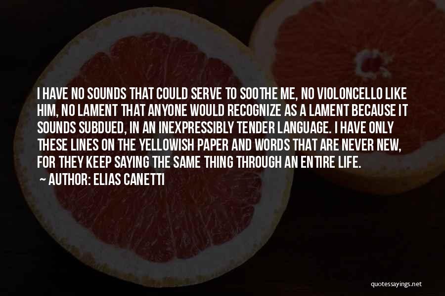 Elias Canetti Quotes 1985555