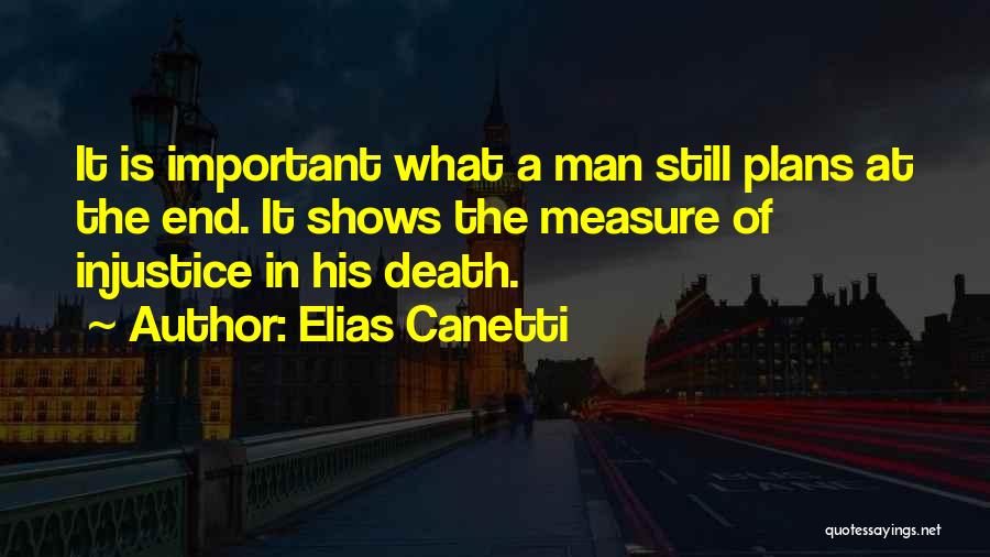 Elias Canetti Quotes 717434