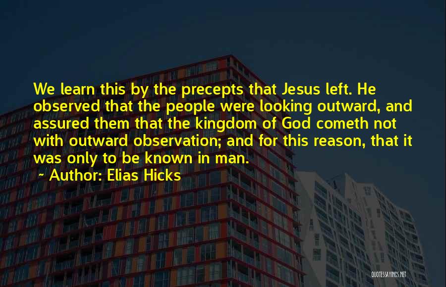 Elias Hicks Quotes 1310598