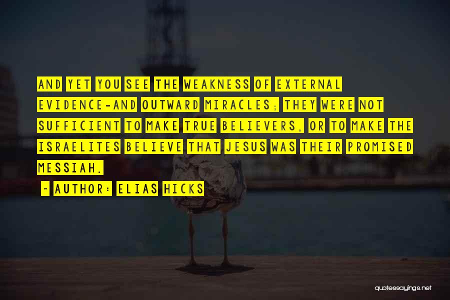 Elias Hicks Quotes 1773152