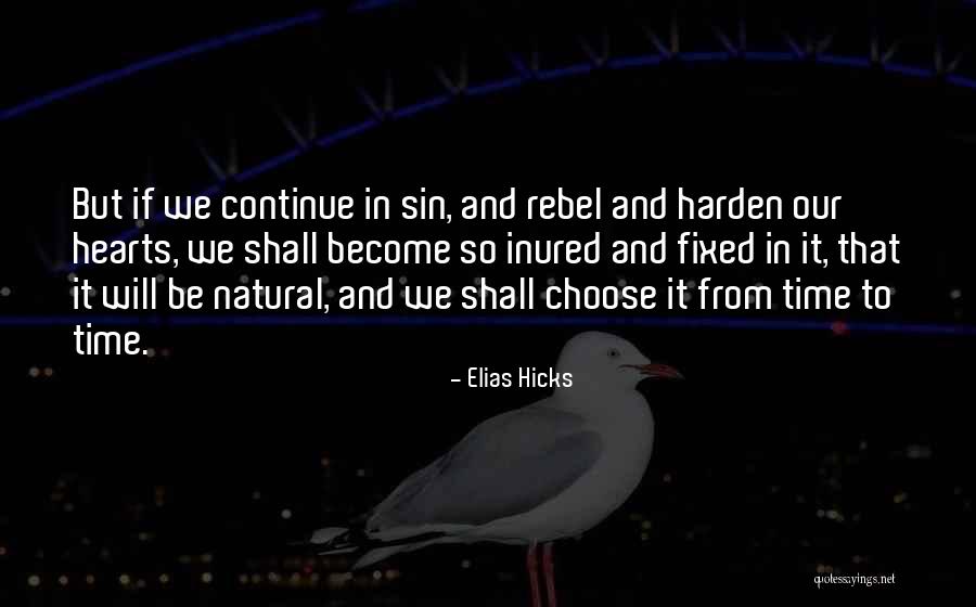 Elias Hicks Quotes 1842075