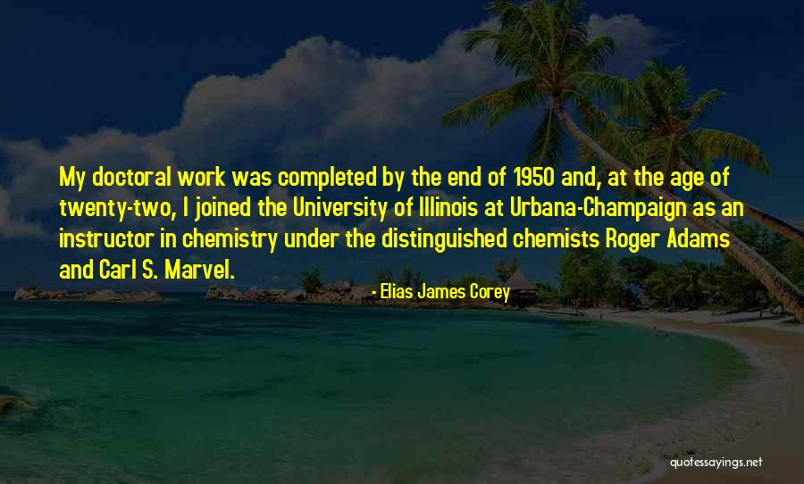 Elias James Corey Quotes 2234435 Elias James Corey Quotes 2234435