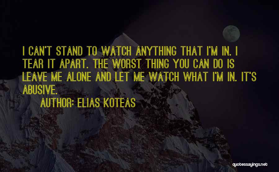 Elias Koteas Quotes 2265697