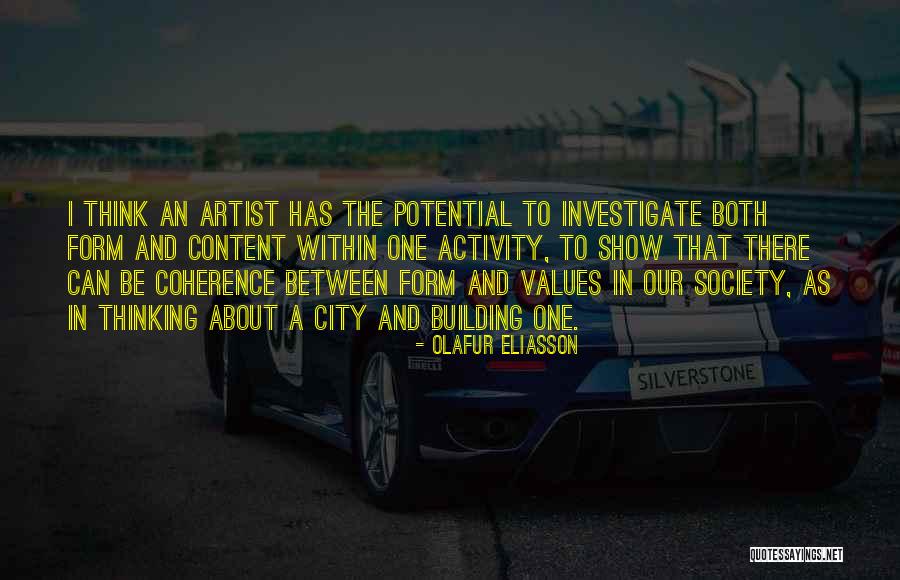 Eliasson Artist Quotes By Olafur Eliasson Eliasson Artist Quotes By Olafur Eliasson