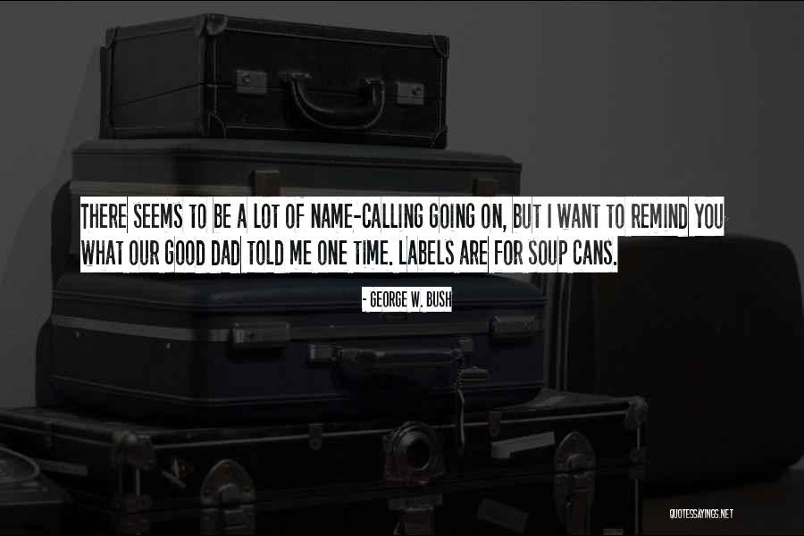 Eliasz Quotes By George W. Bush Eliasz Quotes By George W. Bush