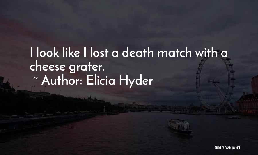 Elicia Hyder Quotes 1613984