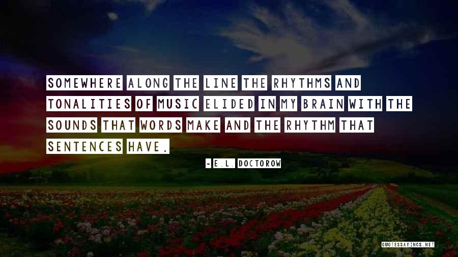 Elided Quotes By E.L. Doctorow Elided Quotes By E.L. Doctorow