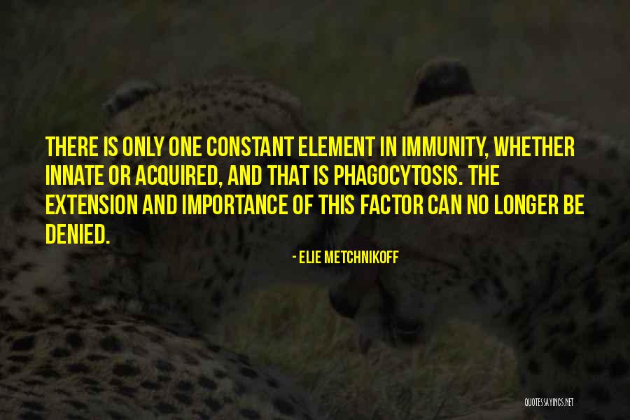 Elie Metchnikoff Quotes 943471