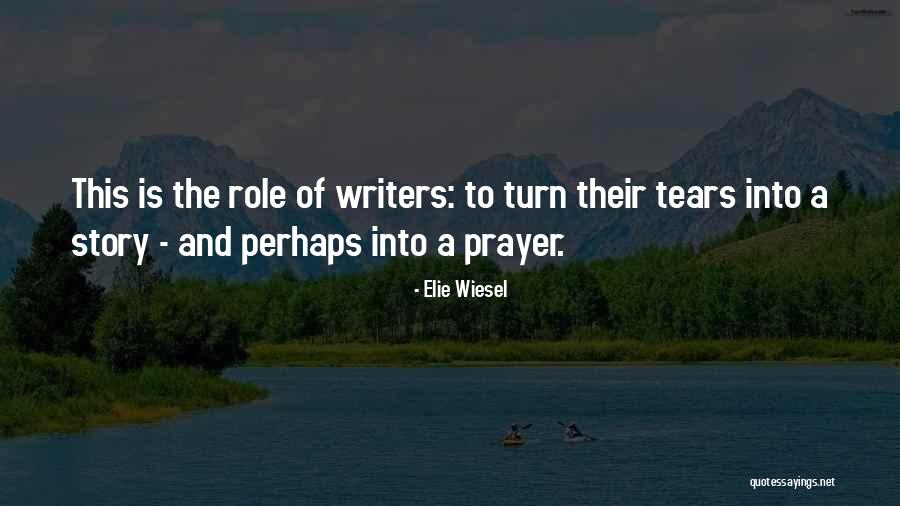 Elie Quotes By Elie Wiesel Elie Quotes By Elie Wiesel