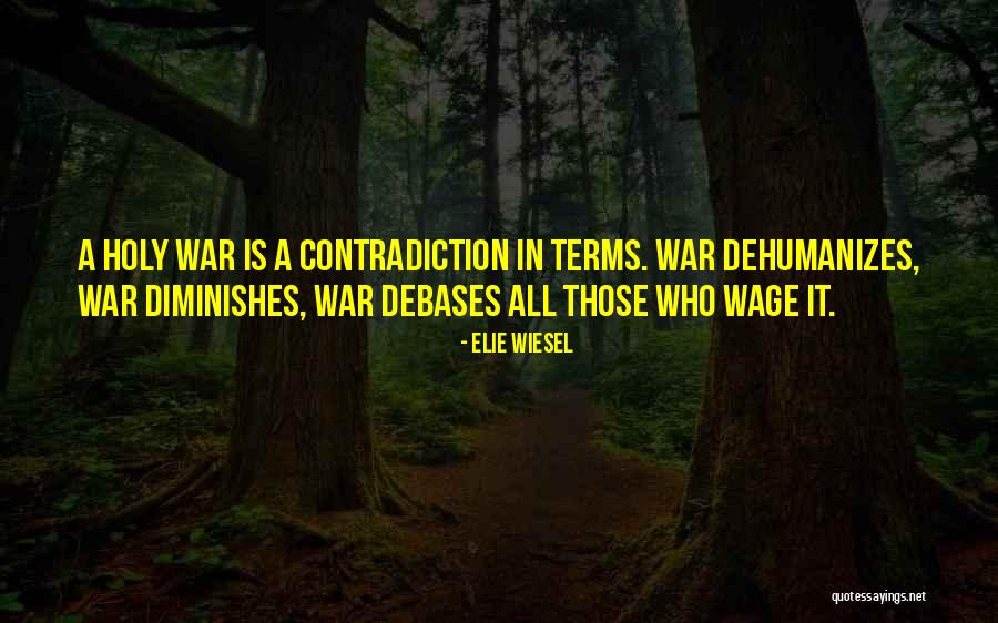 Elie Quotes By Elie Wiesel Elie Quotes By Elie Wiesel