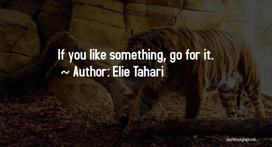 Elie Tahari Quotes 1769658