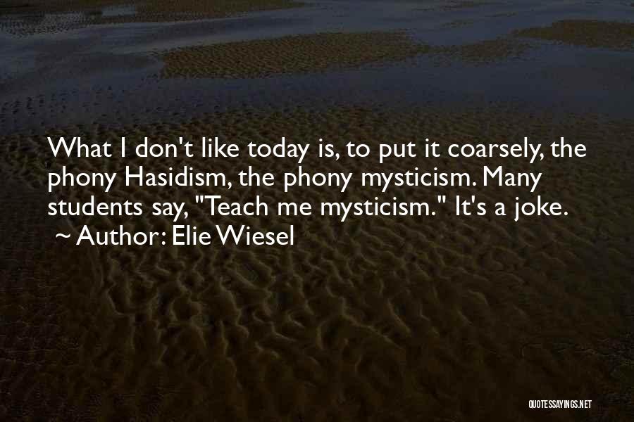 Elie Wiesel Quotes 1283769