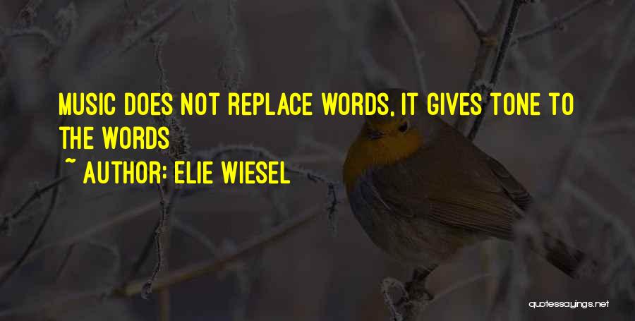 Elie Wiesel Quotes 1287770