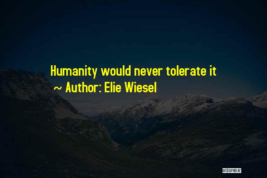 Elie Wiesel Quotes 129204