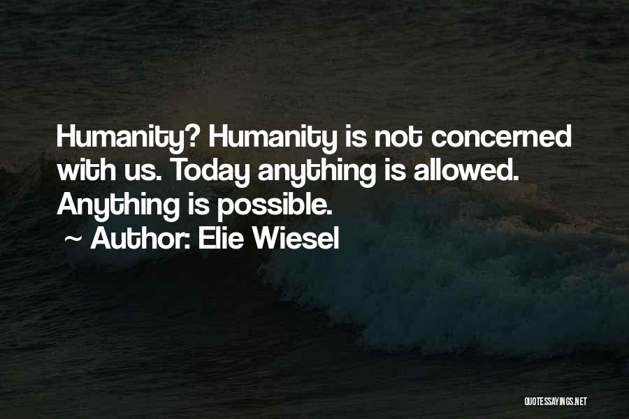 Elie Wiesel Quotes 2033649