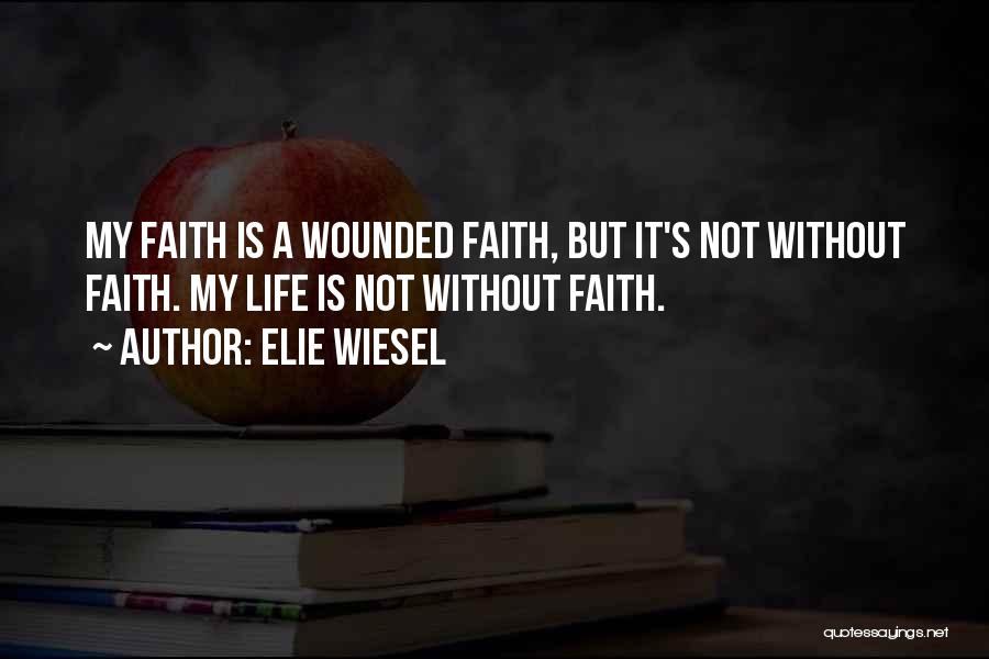 Elie Wiesel Quotes 2186425