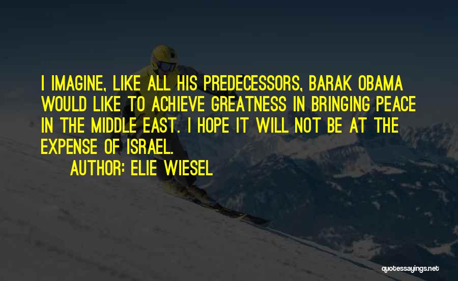 Elie Wiesel Quotes 2186434