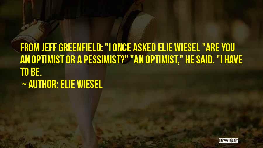 Elie Wiesel Quotes 235364