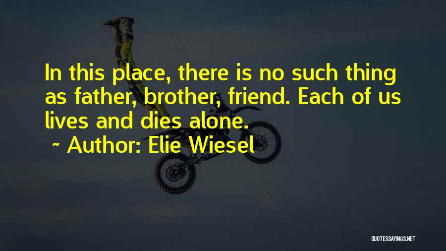 Elie Wiesel Quotes 283944