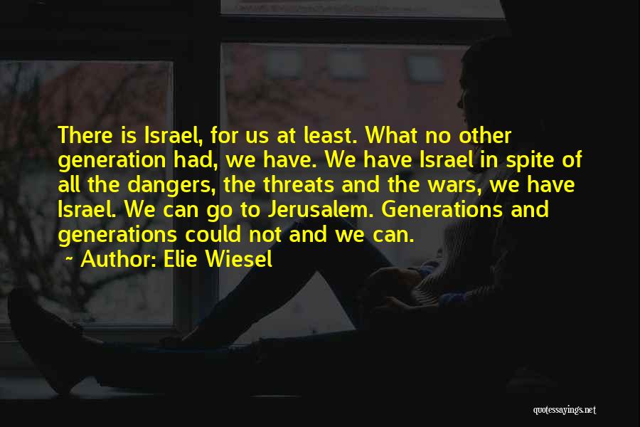 Elie Wiesel Quotes 718584