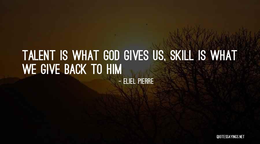 Eliel Pierre Quotes 1793866 Eliel Pierre Quotes 1793866