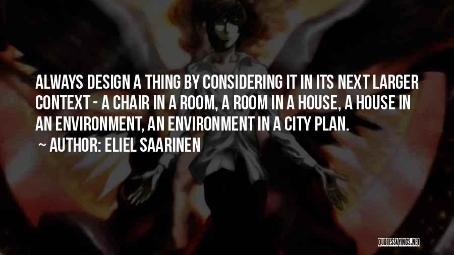 Eliel Saarinen Quotes 780707