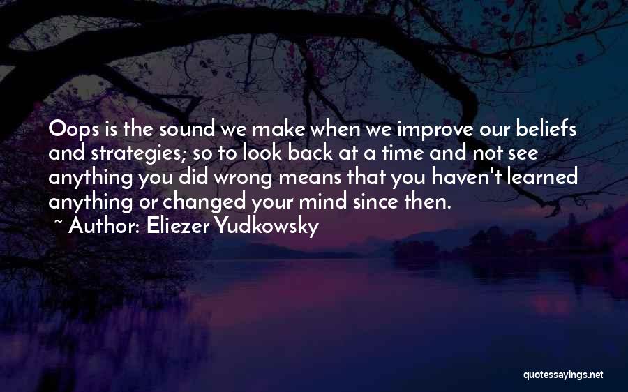 Eliezer Yudkowsky Quotes 508348