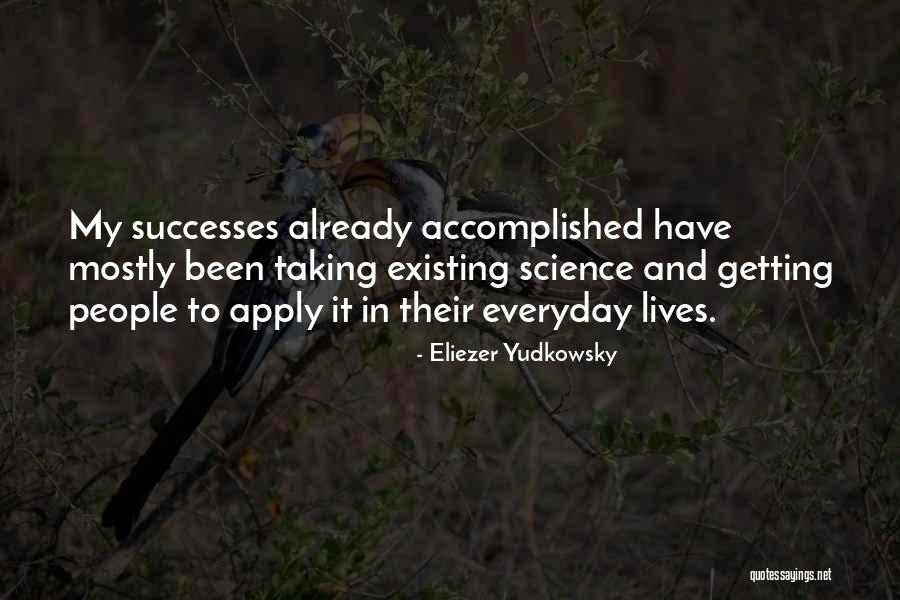 Eliezer Yudkowsky Quotes 847550