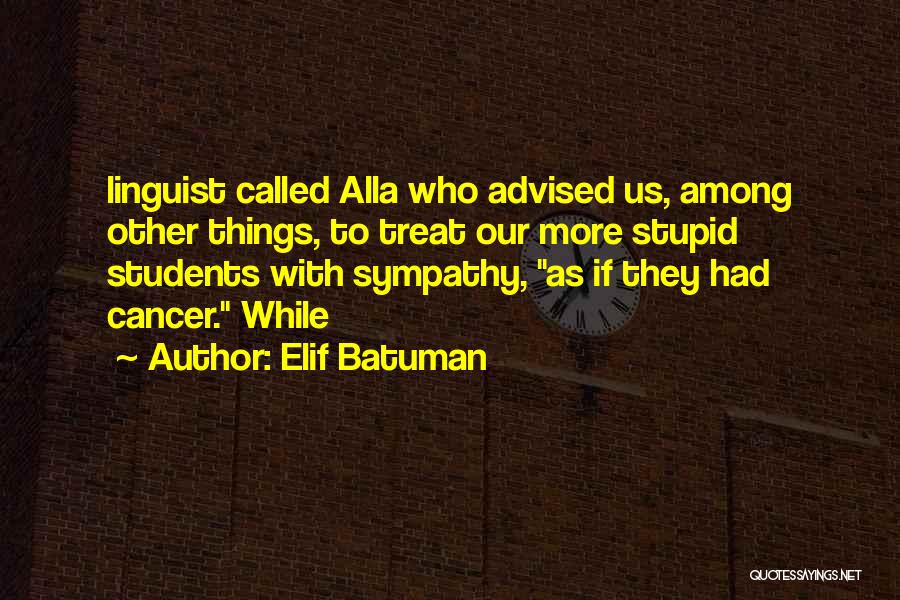 Elif Batuman Quotes 2178488