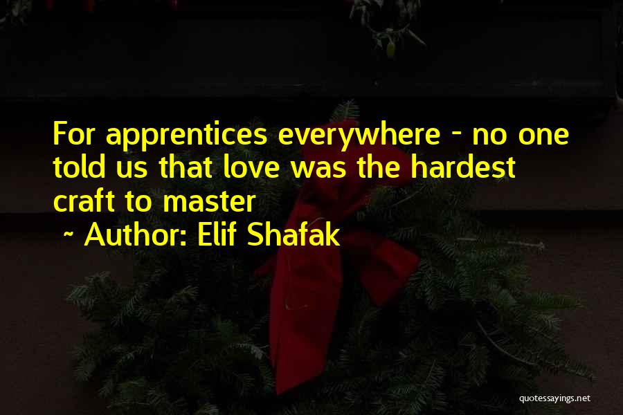 Elif Shafak Quotes 1682588