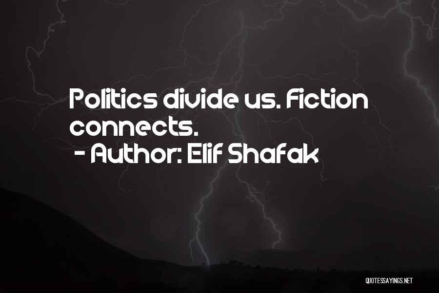 Elif Shafak Quotes 2257829
