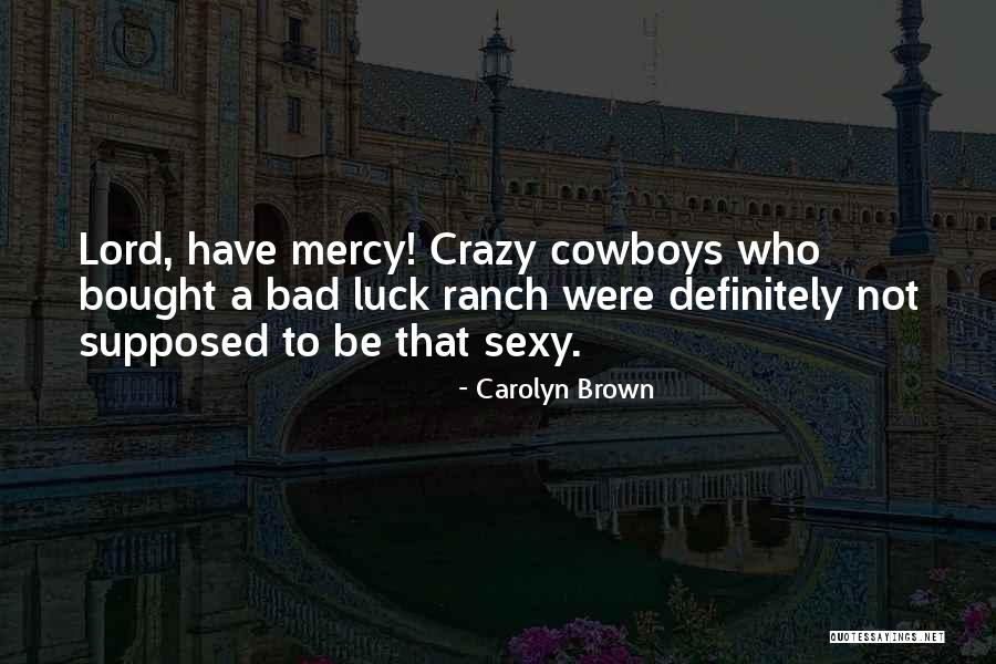 Eliformador Quotes By Carolyn Brown Eliformador Quotes By Carolyn Brown