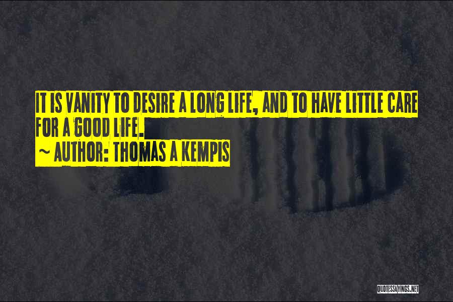 Eligard Quotes By Thomas A Kempis