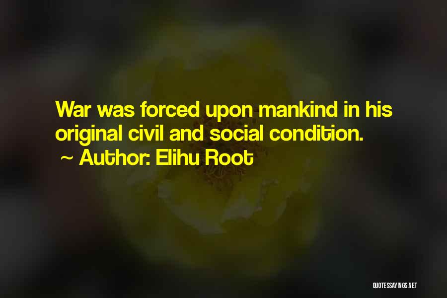 Elihu Root Quotes 1345244