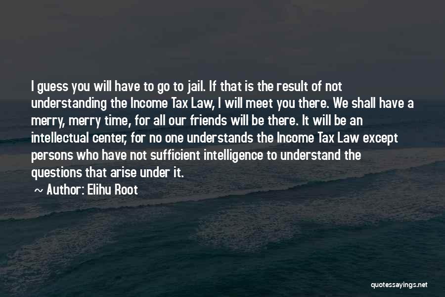 Elihu Root Quotes 1367639