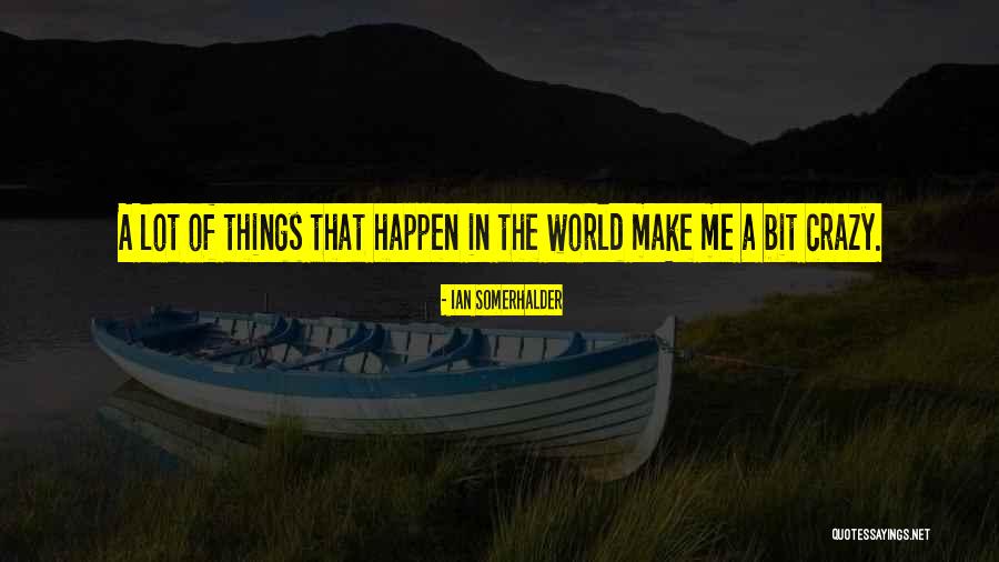 Eliisemaar Quotes By Ian Somerhalder Eliisemaar Quotes By Ian Somerhalder