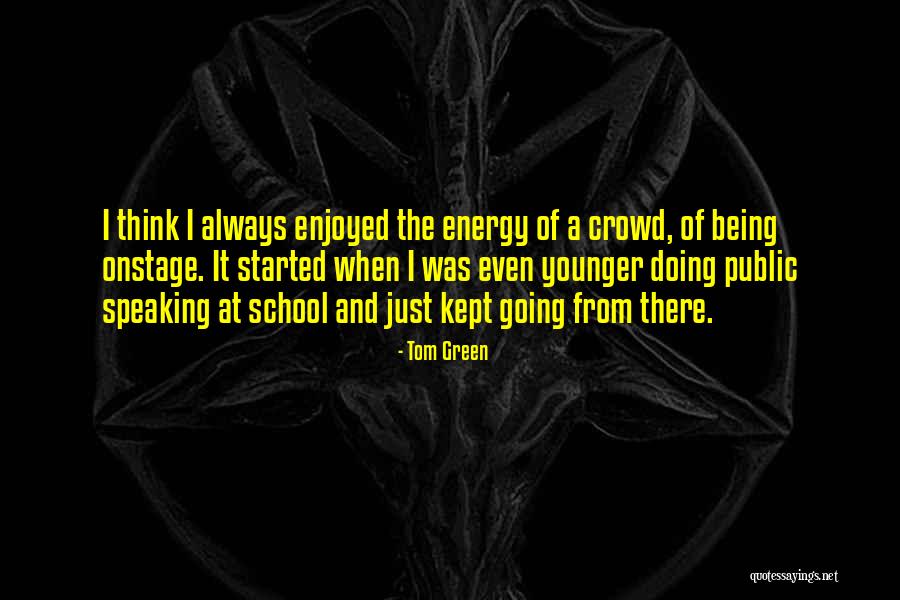 Eliisemaar Quotes By Tom Green Eliisemaar Quotes By Tom Green