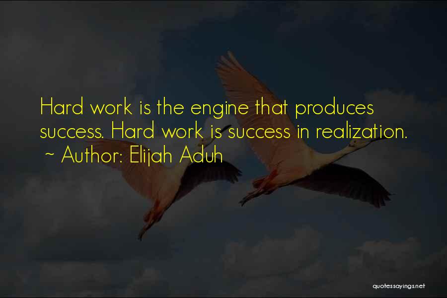 Elijah Aduh Quotes 861129