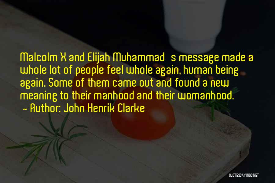 Elijah Clarke Quotes By John Henrik Clarke