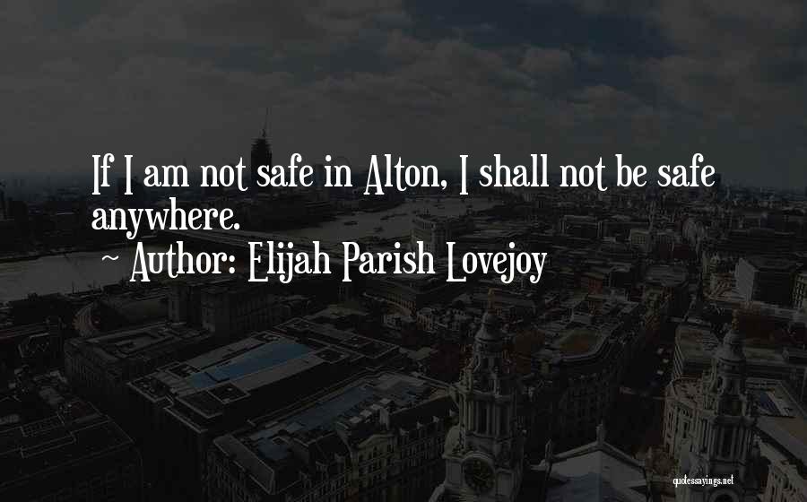 Elijah Parish Lovejoy Quotes 1508234