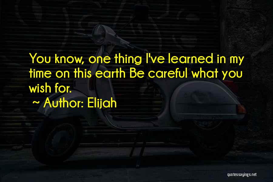 Elijah Quotes 733496