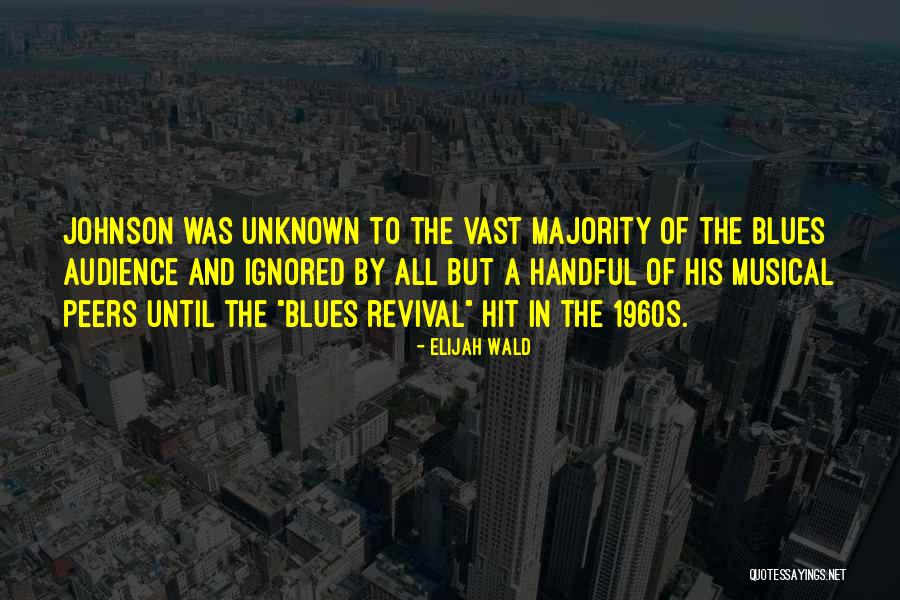 Elijah Wald Quotes 1682069 Elijah Wald Quotes 1682069
