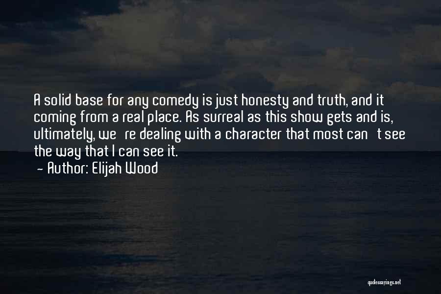 Elijah Wood Quotes 1024949