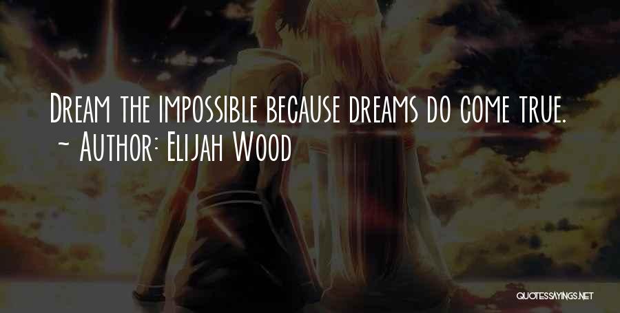 Elijah Wood Quotes 1348961