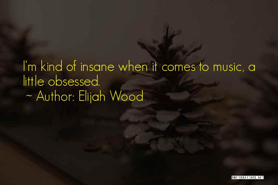 Elijah Wood Quotes 140584