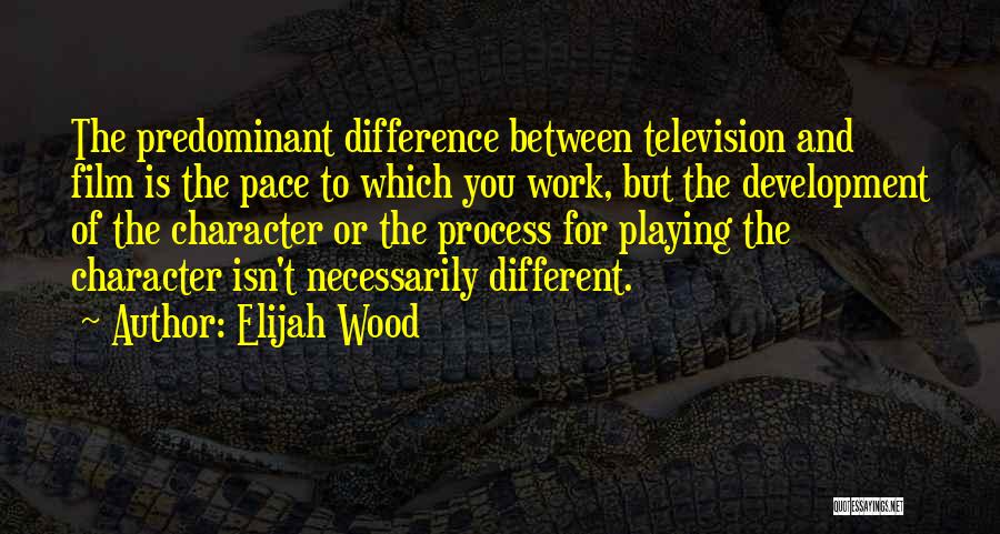 Elijah Wood Quotes 1440726