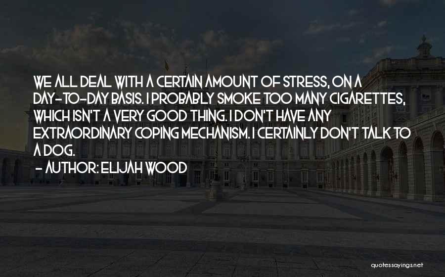 Elijah Wood Quotes 2222363