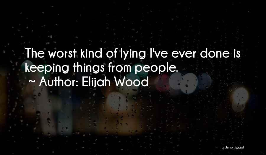 Elijah Wood Quotes 297823