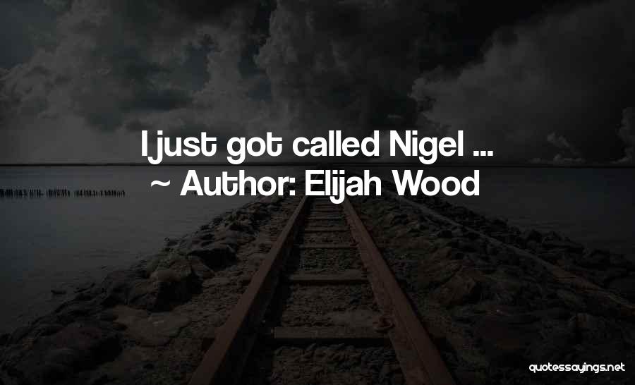 Elijah Wood Quotes 304511